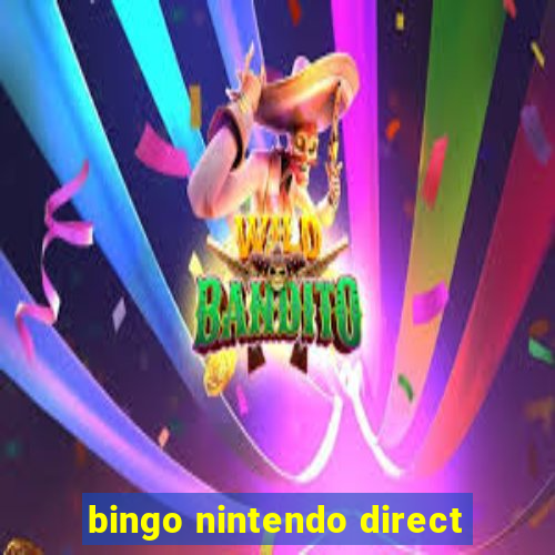 bingo nintendo direct