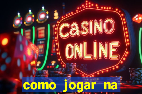 como jogar na teimosinha da lotofacil