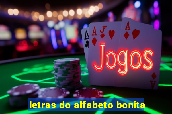 letras do alfabeto bonita