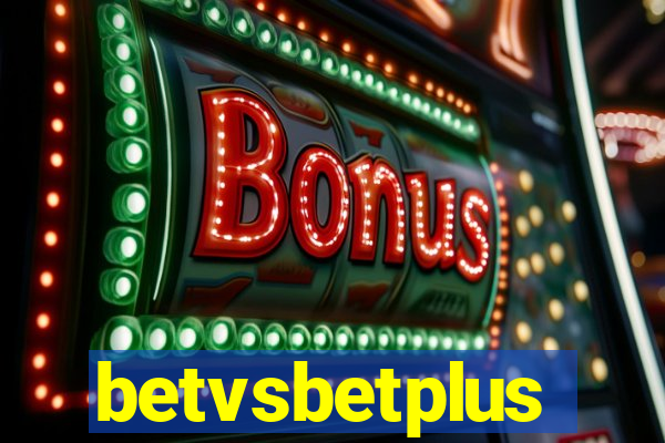 betvsbetplus