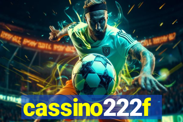 cassino222f