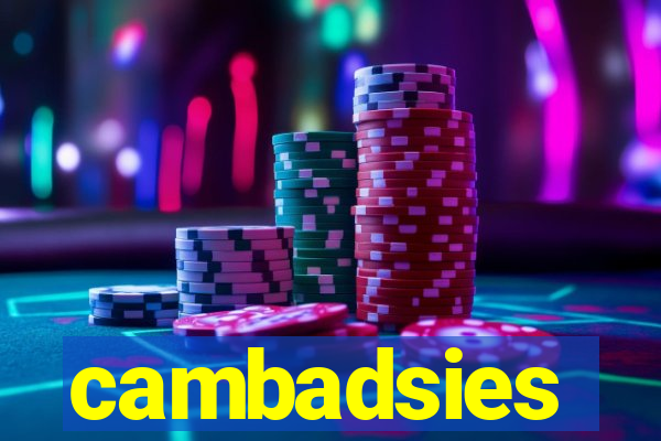 cambadsies