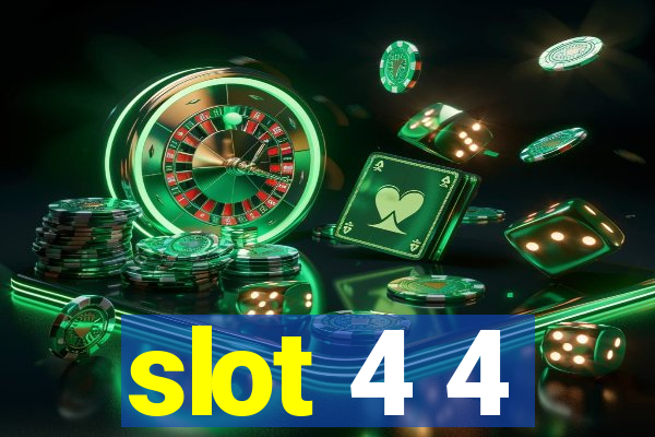 slot 4 4