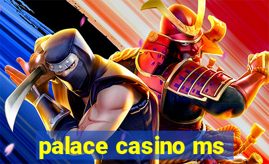 palace casino ms