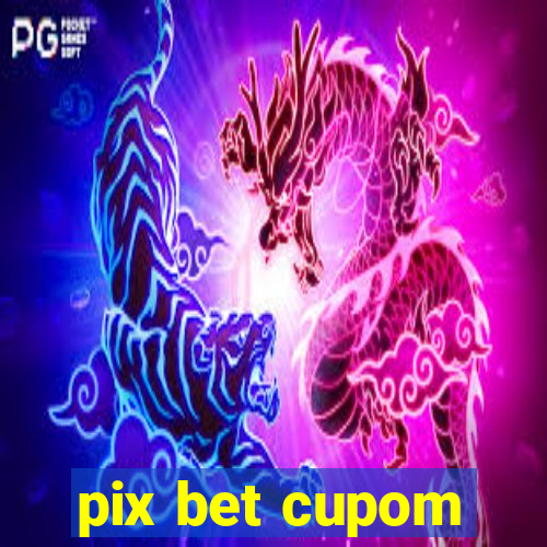 pix bet cupom