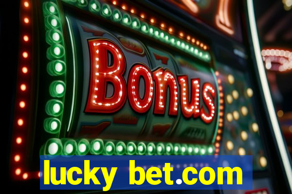 lucky bet.com