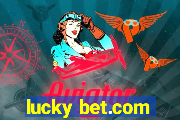 lucky bet.com