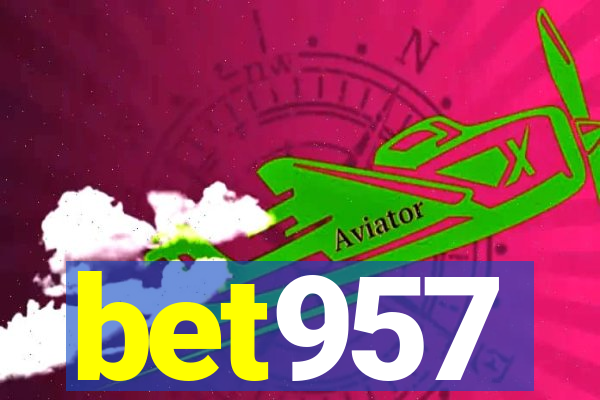 bet957