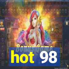 hot 98