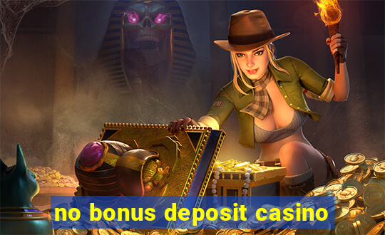 no bonus deposit casino