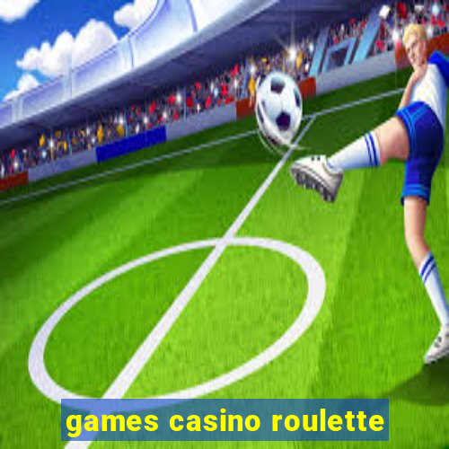 games casino roulette