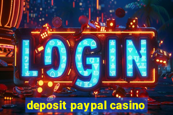 deposit paypal casino