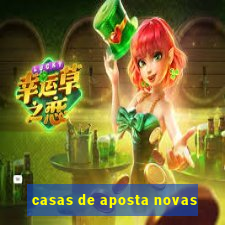 casas de aposta novas