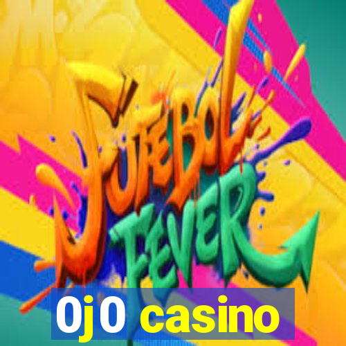 0j0 casino