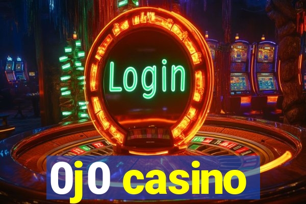 0j0 casino