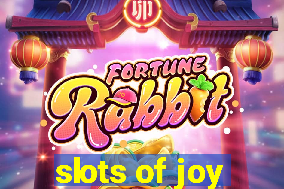 slots of joy