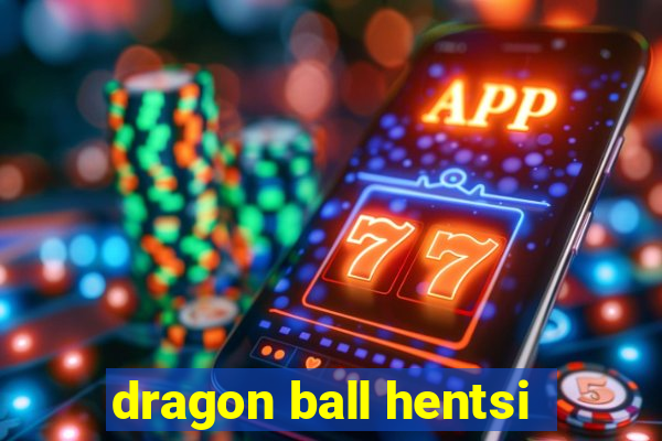 dragon ball hentsi