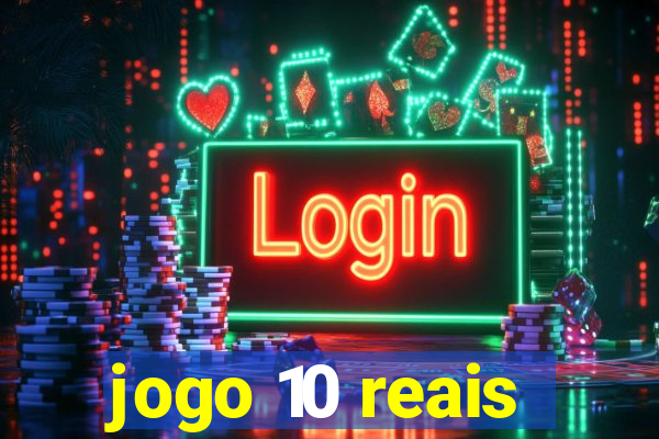 jogo 10 reais