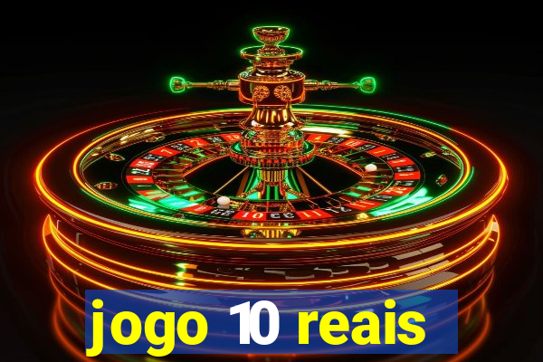 jogo 10 reais