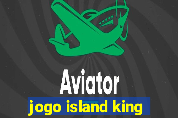 jogo island king