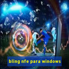 bling nfe para windows