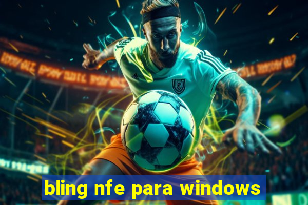 bling nfe para windows