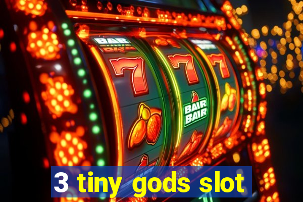 3 tiny gods slot