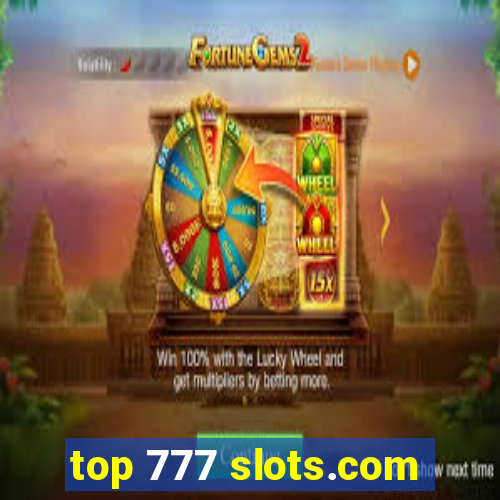 top 777 slots.com