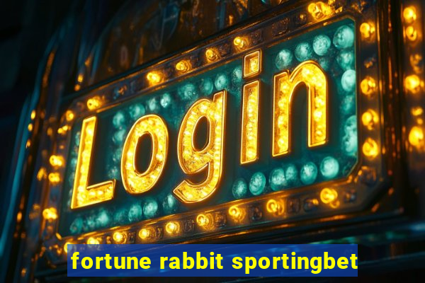 fortune rabbit sportingbet