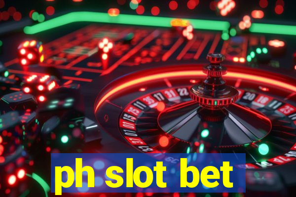 ph slot bet