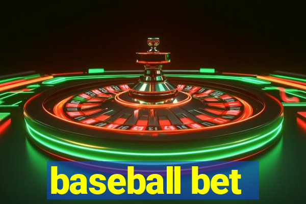 baseball bet