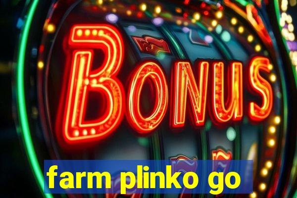 farm plinko go