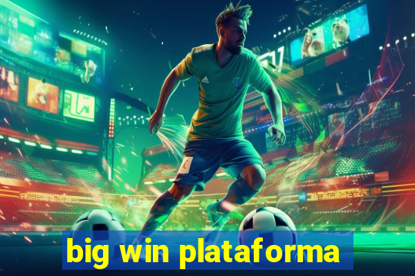 big win plataforma