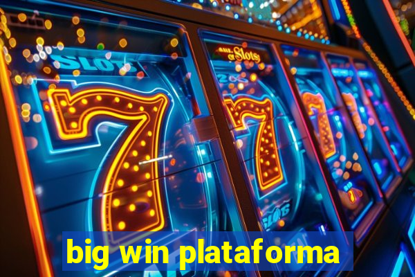 big win plataforma