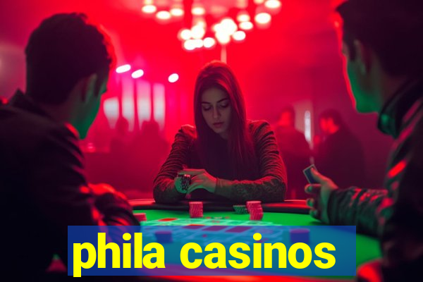 phila casinos