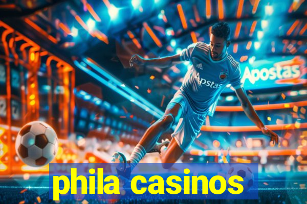 phila casinos