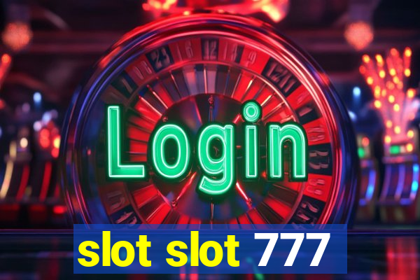 slot slot 777