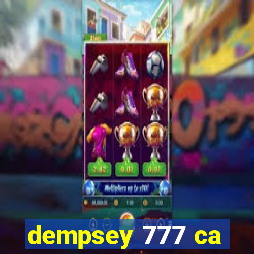 dempsey 777 ca