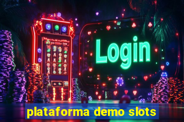 plataforma demo slots