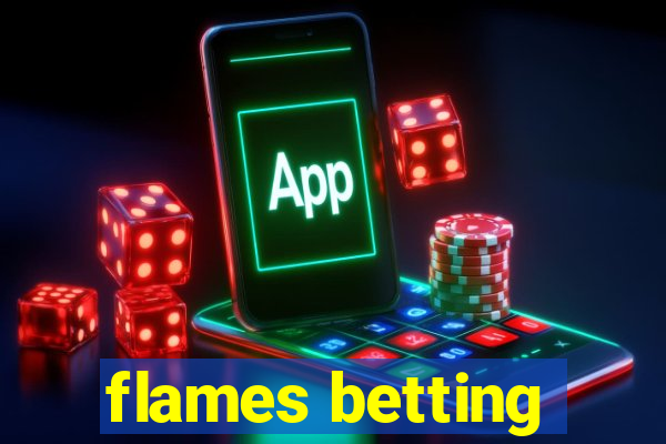 flames betting