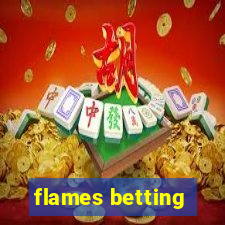 flames betting