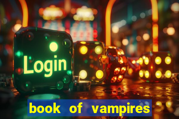 book of vampires slot free play