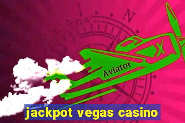 jackpot vegas casino