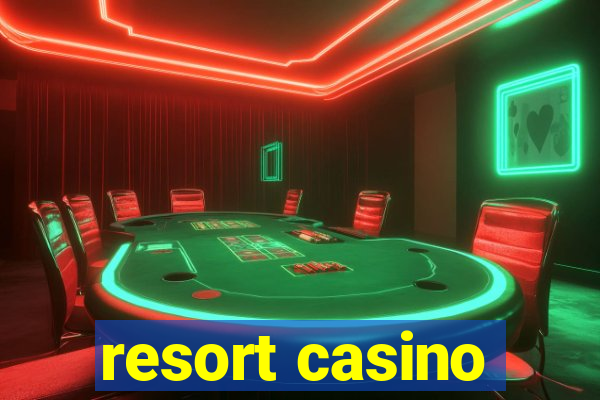 resort casino