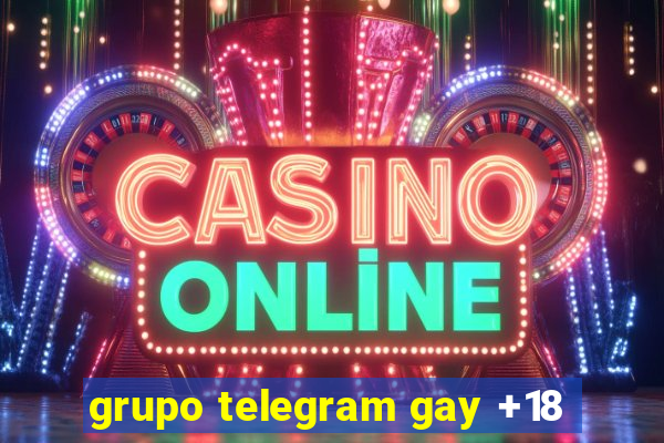 grupo telegram gay +18