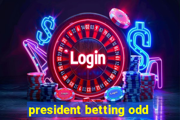 president betting odd