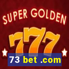 73 bet .com