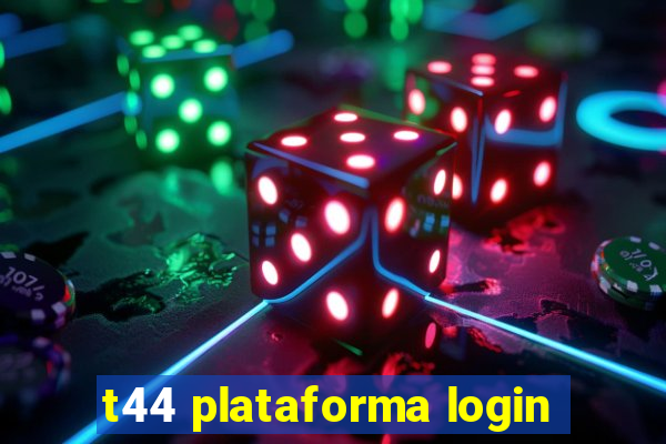 t44 plataforma login