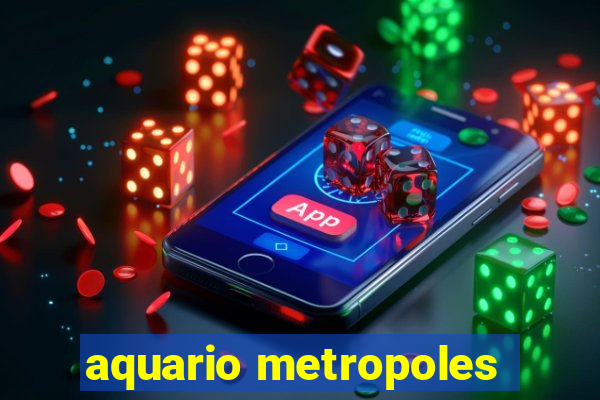 aquario metropoles