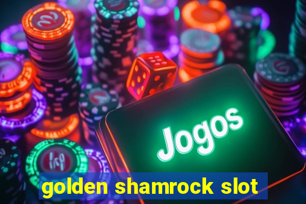 golden shamrock slot